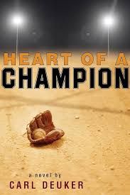 Heart of a Champion by Carl Deuker is a novel that will stick with you and make you want to keep reading.