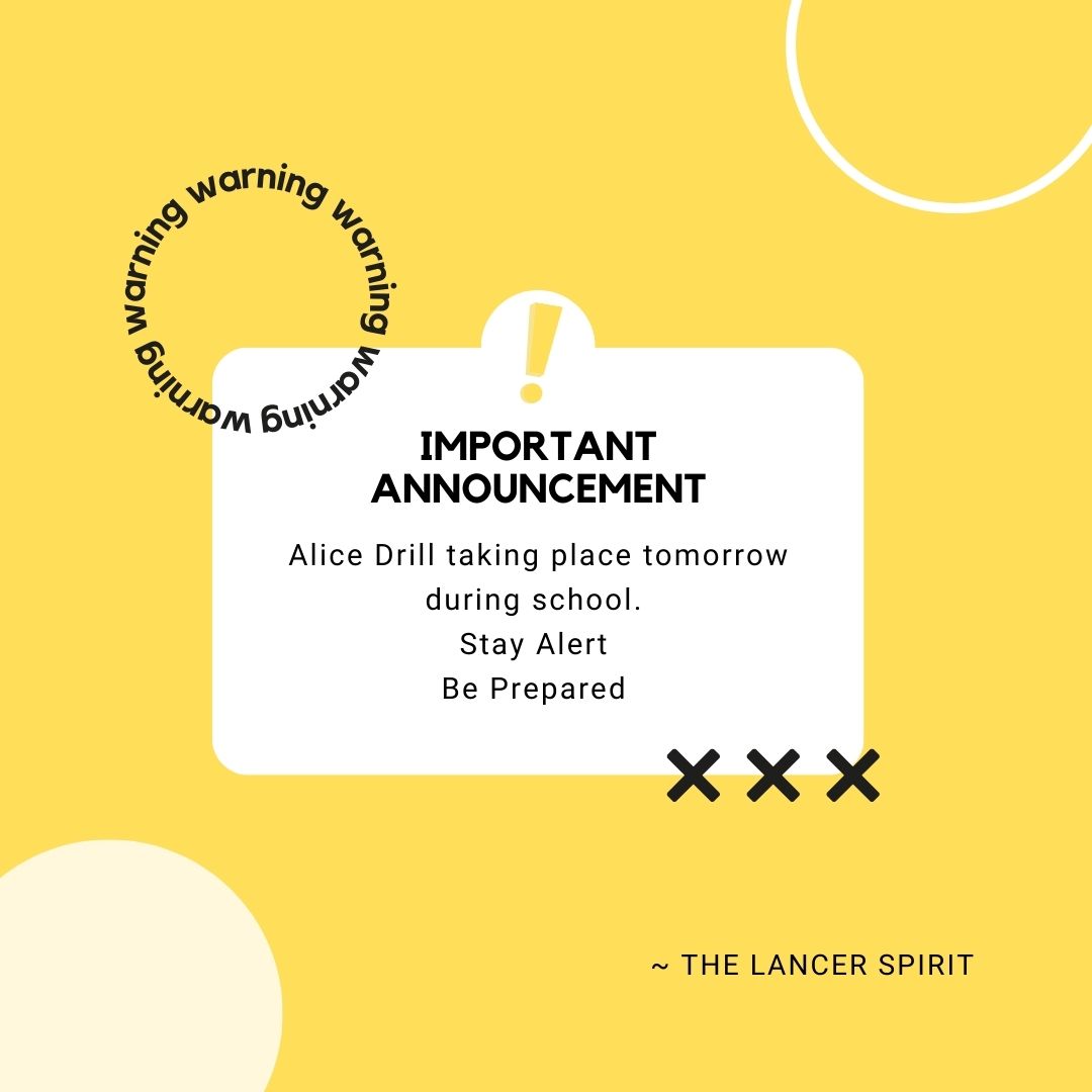 Stay alert and be prepared for tomorrow's drill. (Image created in Canva by Kelsey Sweet) 